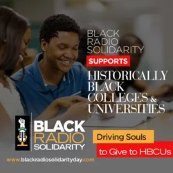 Stay Woke for Black Radio Solidarity Day 24-Hour RadioThon To Benefit HBCUs June 1-2