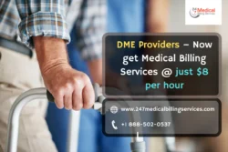 Durable Medical Equipment (DME) Billing at just 8 USD per hour - A great offering by 24/7 Medical Billing Services