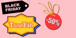 TuneFab Special Sales for 2023 Black Friday: Elevate Your Audio Experience at Lowest Price
