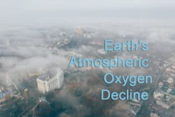 Earth's Atmospheric Oxygen Decline: Causes, Consequences, and Projections