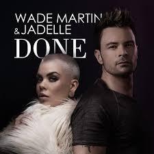Award-Winning Producer Wade Martin Single "DONE"  Featuring Norwegian Pop Artist Jadelle Hits the Top of International Music Charts