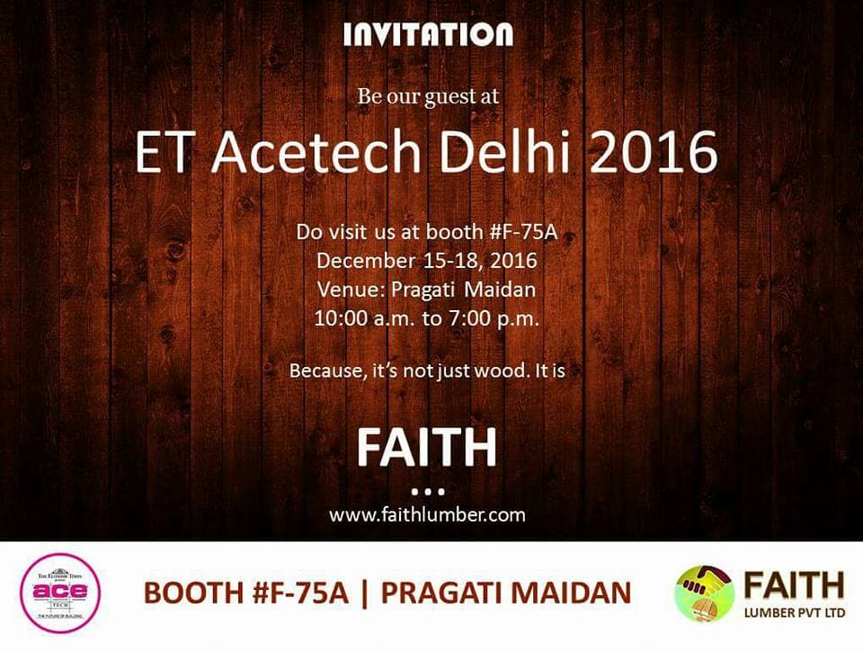 Faith Lumber to participate in ET Acetech Delhi 2016 Faith Lumber to participate in ET Acetech Delhi 2016