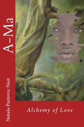 Ama Alchemy of Love Spiritual Novel by Nuit Launched