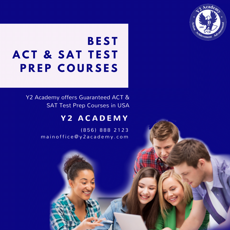 Y2 Academy offers Guaranteed ACT & SAT Test Prep Courses in USA Y2 Academy offers Guaranteed ACT & SAT Test Prep Courses in USA