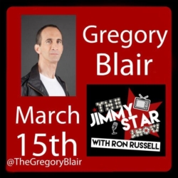 Gregory Blair To Guest On The Jimmy Star Show With Ron Russell Wednesday March 15th, 2017