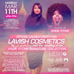 Official Launch Party for Lavish Cosmetics by Fancy hosted by Angie Stone this Saturday 3/11
