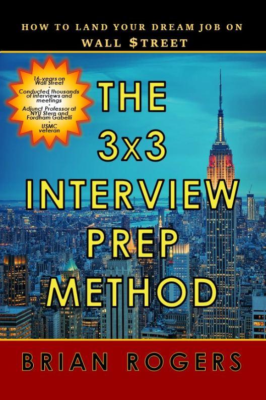 New Book from Brian Rogers Helps Anyone Conquer the Intimidating Wall Street Interview Process New Book from Brian Rogers Helps Anyone Conquer the Intimidating Wall Street Interview Process