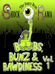 Boobs, Bunz & Bawdiness Vol 1-Released by Jack Angry Productions