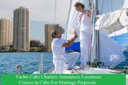 Yachts Cabo Charters Announces Luxurious Cruises in Cabo For Marriage Proposals