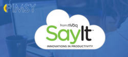 PIMSY EHR partners with SayIt® from nVoq for mental / behavioral health speech-to-text