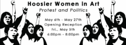 2017 HOOSIER WOMEN IN ART: Protest & Politics