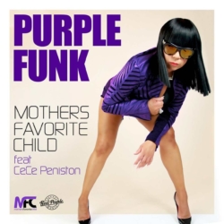 Prince Fans Rejoice! Mothers Favorite Child Featuring CeCe Peniston Release "Purple Funk"