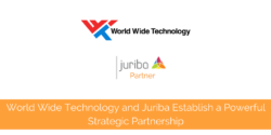 World Wide Technology and Juriba Establish a Powerful Strategic Partnership
