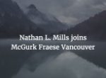 Nathan L. Mills Joins McGurk Fraese Family Lawyers Vancouver