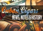 Cuban Cigar Hub Will Feature News, Notes, History on Cuban Cigars