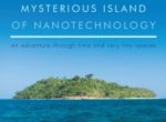 Author Zvi Yaniv's New Book " My Life on the Mysterious Island of Nanotechnology" is the Memoir of a Brilliant Pioneer in Flat Panel Displays and Molecular Engineering