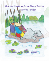 Tina Hartigan's New Book "Tiny the Turtle: A Story About Bullying" is an Entertaining and Enlightening Book About Being Bullied and How to Deal With Bullies.