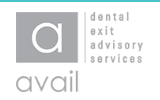 Avail Dental Exit Advisory Services Announces Expansion of Dental Training & Seminars For Dentists Who Are Interested In Transition Planning