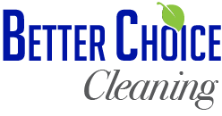 Better Choice Cleaning Services Offering Efficient, Timely, and Affordable Cleaning Services in Houston
