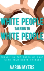 New Book Offers Guide for White People to Have Meaningful Conversations on Race
