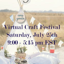 Camp Yarnsie Virtual Craft Festival Saturday, July 25, 2020​