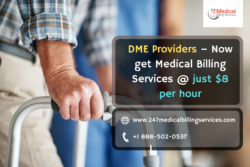 Durable Medical Equipment (DME) Billing at just 8 USD per hour – A great offering by 24/7 Medical Billing Services