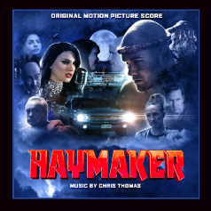 Chris Thomas's Haymaker Original Score to be Released