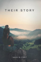 Ashlin Port's New Book 'Their Story' is an Endearing Compilation of Short Stories to Warm the Heart