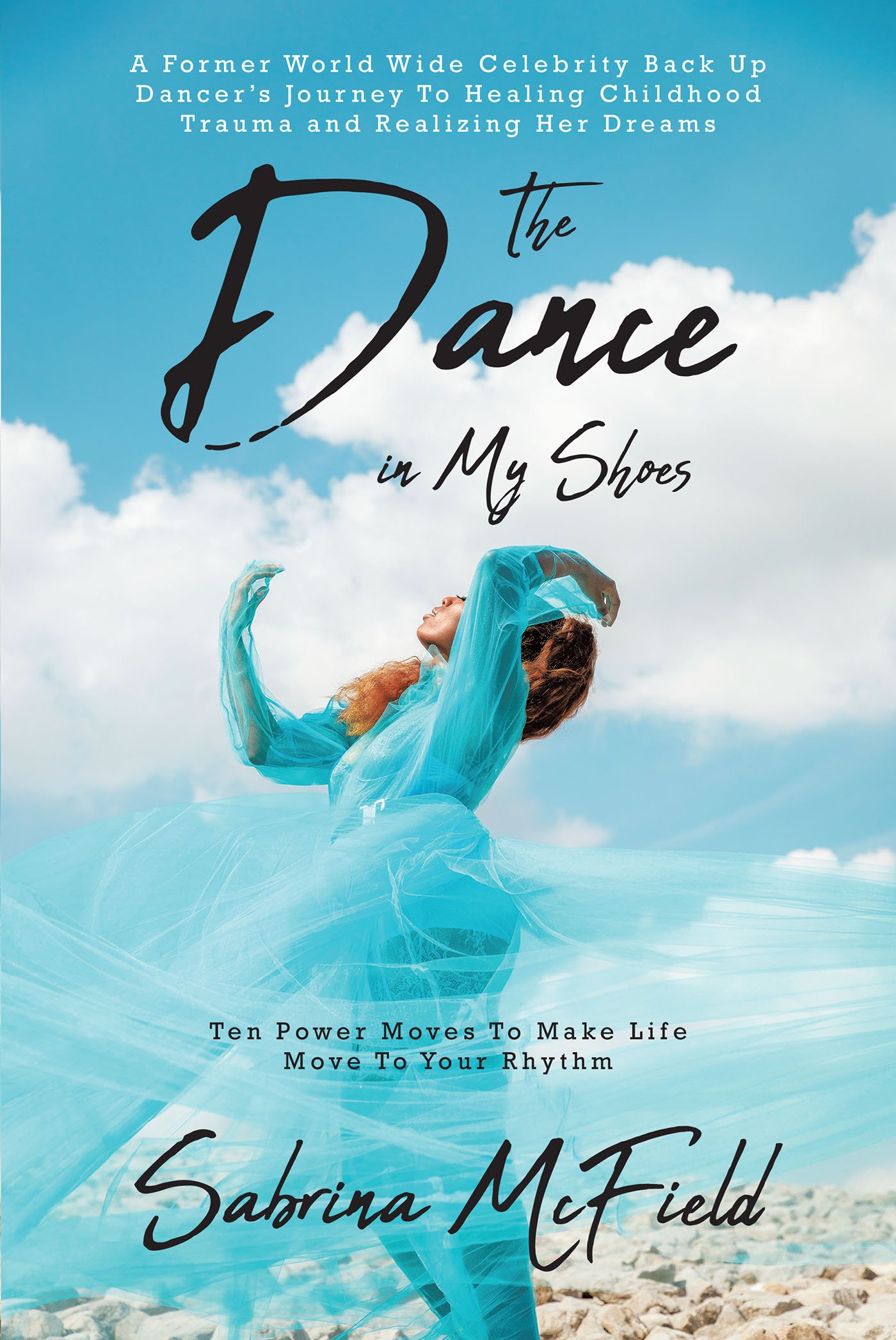 Sabrina McField’s New Book ‘The Dance in My Shoes’ is an Inspiring Story of Self-Discovery and Overcoming Adversity Through Dance Sabrina McField’s New Book ‘The Dance in My Shoes’ is an Inspiring Story of Self-Discovery and Overcoming Adversity Through Dance