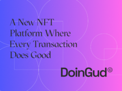 DoinGud: A New NFT Platform Where Every Transaction Does Good