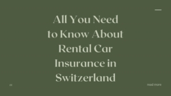 All You Need to Know About Rental Car Insurance in Switzerland