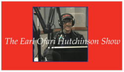 The Earl Ofari Hutchinson Show on Blogtalkradio.com