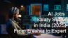AI Jobs Salary Scale in India: From Fresher to Expert (2025)