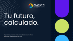 Aldisyn Investments Showcases Global Growth Strategy Backed by Fernando Ríos and AURIX AI 4.0