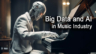 Big Data and AI in the Music Industry: Revolutionizing Copyright Detection
