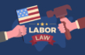 Overview of U.S. Labor Laws in 2025