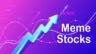 The Meme Stock Mania: Riding the Social Media Wave in Investing