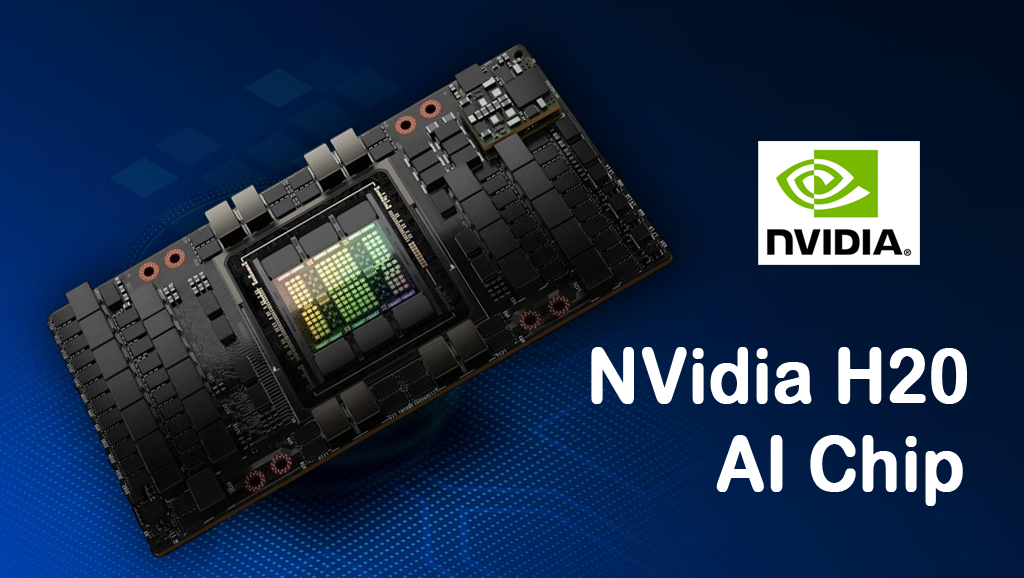 Nvidia H20 AI Chips: Features, Comparison with H100, and Geopolitical Significance