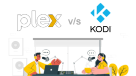 Plex vs Kodi: Comparison of Best Media Center Softwares