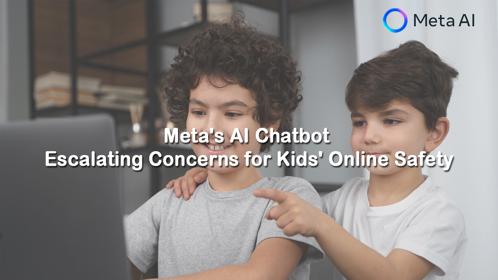 Meta’s AI Chatbot Controversy: Escalating Concerns for Kids’ Online Safety
